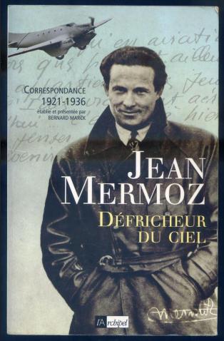 Correspondance 1921 1936 mermoz